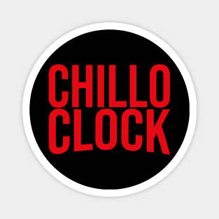 CHILLO CLOCK- Netflix style logo in bold red type Magnet